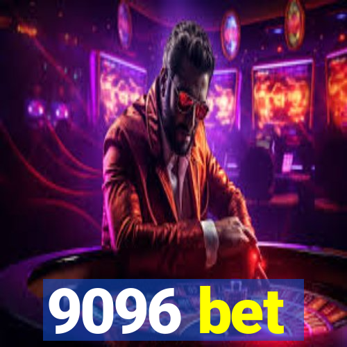 9096 bet